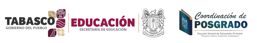 Gobierno de Tabasco, Secretaría de Educación, DGESuM y Escuela Normal de Educación Primaria Rosario María Gutiérrez Eskildsen